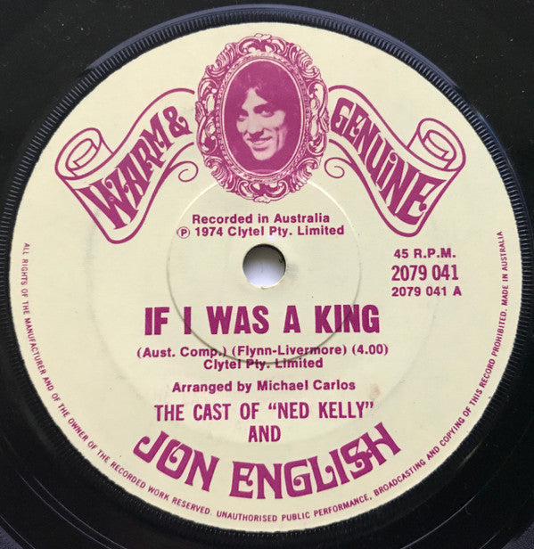 Jon English (3) And The Cast Of Ned Kelly : If I Was A King (7", Single)