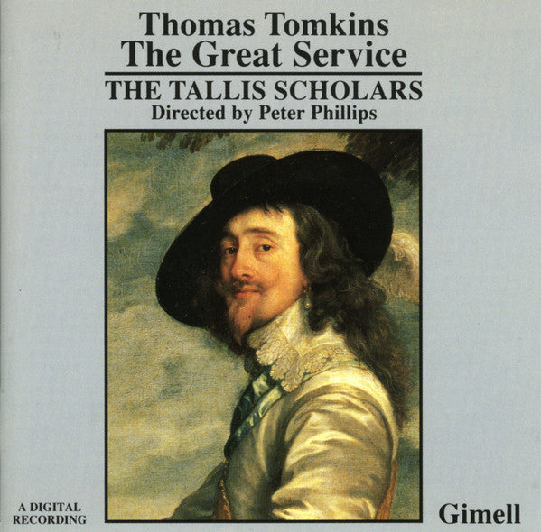 Thomas Tomkins - The Tallis Scholars - Peter Phillips (2) : The Great Service (CD, Album, RE)