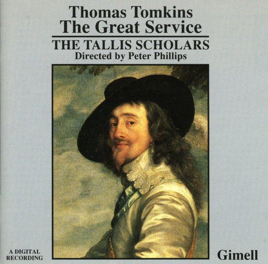 Thomas Tomkins - The Tallis Scholars - Peter Phillips (2) : The Great Service (CD, Album, RE)