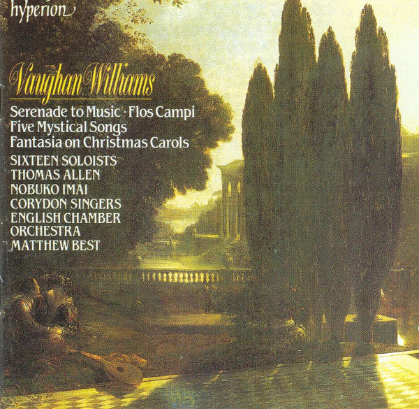 Ralph Vaughan Williams, Sixteen Soloists, Thomas Allen, Nobuko Imai, Corydon Singers, English Chamber Orchestra, Matthew Best (2) : Serenade To Music · Flos Campi · Five Mystical Songs · Fantasia On Christmas Carols (CD, Album)