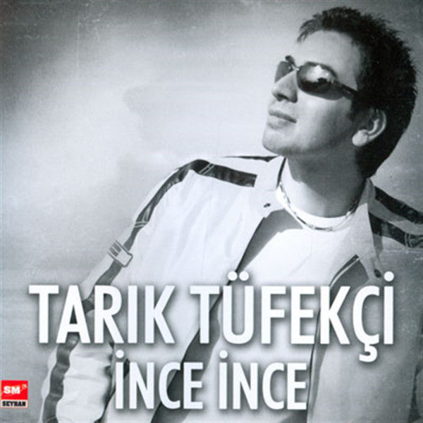 Tarık Tüfekçi : İnce İnce (CD, MiniAlbum)