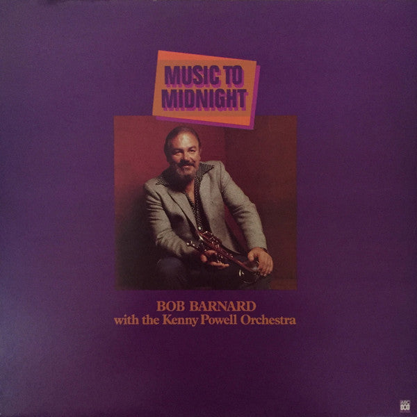 Bob Barnard With The Kenny Powell Orchestra : Music To Midnight (LP, Album, RE)