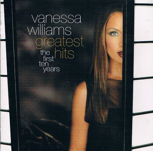 Vanessa Williams : Greatest Hits: The First Ten Years (CD, Comp)