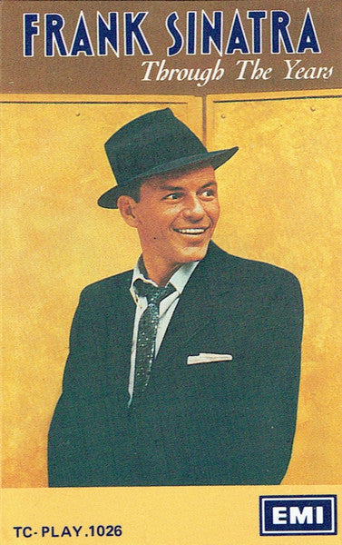 Frank Sinatra : Through The Years (Cass, Album, Comp)