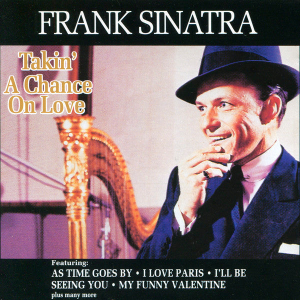 Frank Sinatra : Takin' A Chance On Love (CD, Comp)