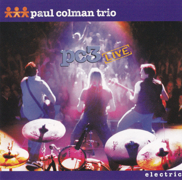 Paul Colman Trio : PC3 Live - Electric (CD, Album)
