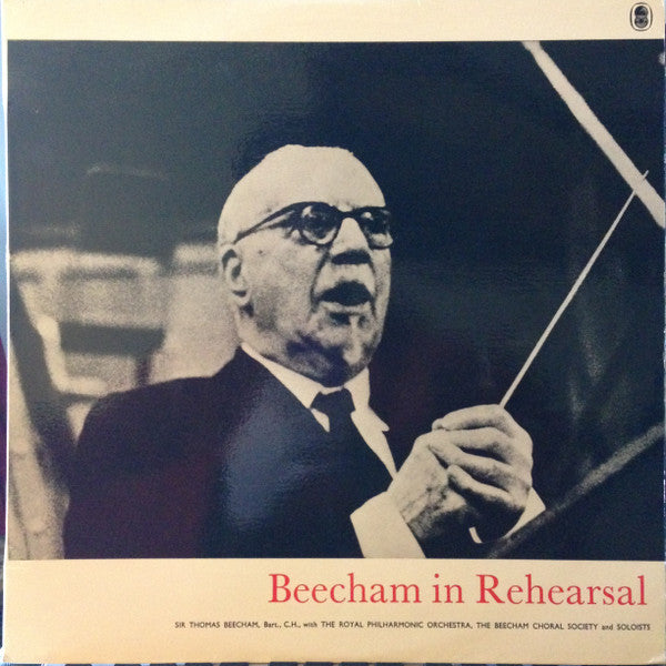 Sir Thomas Beecham : Beecham In Rehearsal (LP, Album, Mono, Club)