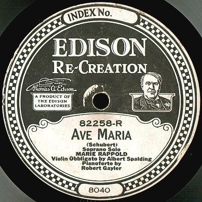 Marie Rappold, Henri Scott : Ave Maria / Pilgrim's Song (Edison Disc)