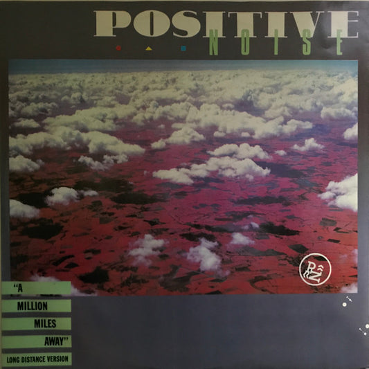 Positive Noise : A Million Miles Away (Long Distance Version) (12", Single)