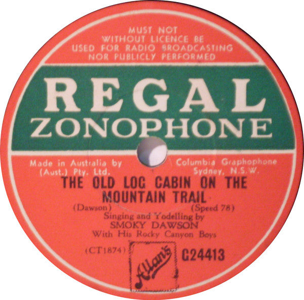 Smoky Dawson With His Rocky Canyon Boys : The Old Log Cabin On The Mountain Trail / The Sound Effects Cowboy (Shellac, 10")