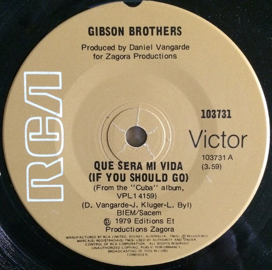 Gibson Brothers : Que Sera Mi Vida (7", Single)