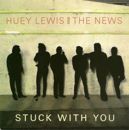 Huey Lewis And The News* : Stuck With You (7", Single, Ltd)
