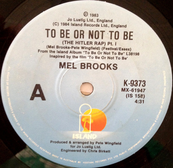 Mel Brooks : To Be Or Not To Be (The Hitler Rap) (7", Single)
