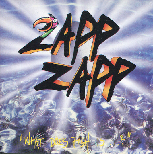 Zapp Zapp : What Does Fish Is...? (CD, Album, RE)