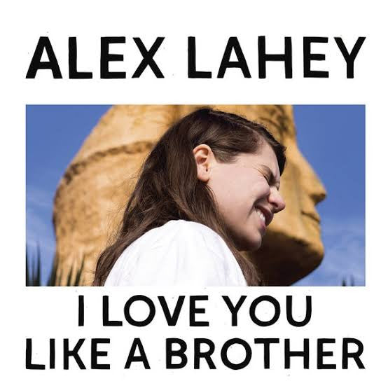 Alex Lahey : I Love You Like A Brother (LP, Ltd, Whi)