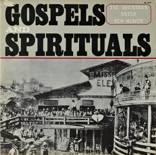 The Downtown Sister New Heaven : Gospels And Spirituals (LP, Album, RE)