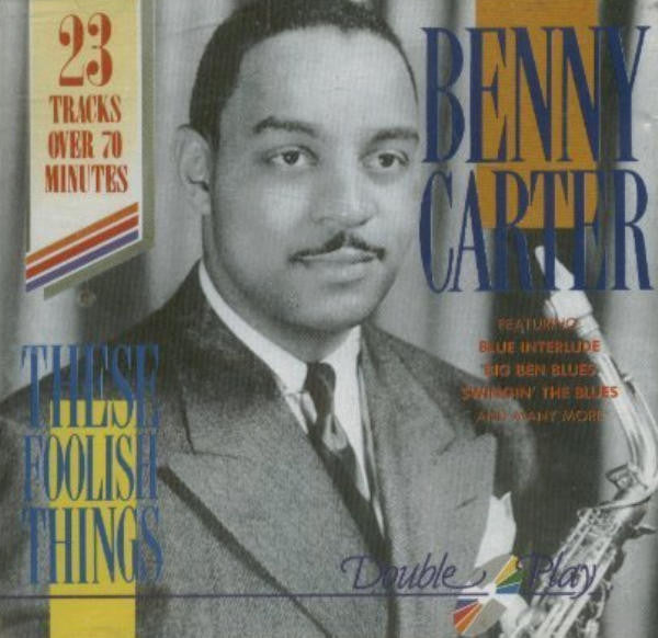 Benny Carter : These Foolish Things  (CD, Comp)