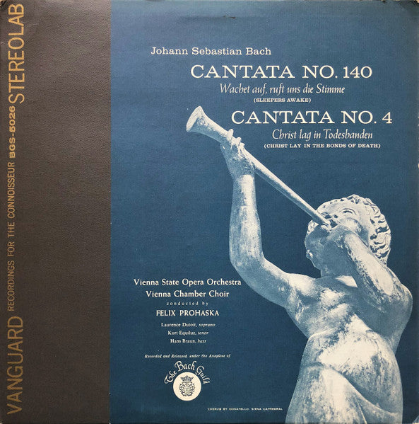 Johann Sebastian Bach / Orchester Der Wiener Staatsoper, Wiener Kammerchor, Felix Prohaska ; Laurence Dutoit, Kurt Equiluz, Hans Braun : Cantata No. 140 (Wachet Auf, Ruft Uns Die Stimme = Sleepers Awake) / Cantata No. 4 (Christ Lag In Todesbanden = Christ Lay In The Bonds Of Death) (LP, RE)