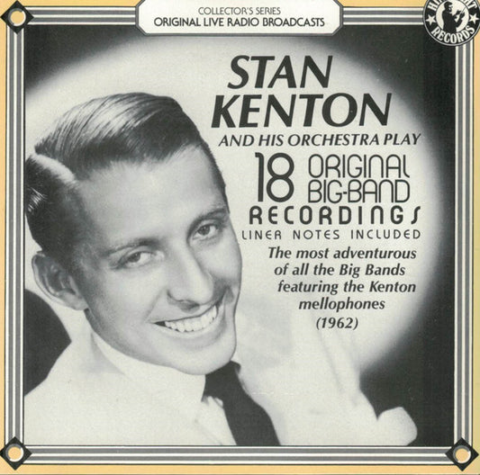 Stan Kenton And His Orchestra : 18 Original Big Band Recordings (1962) (CD)