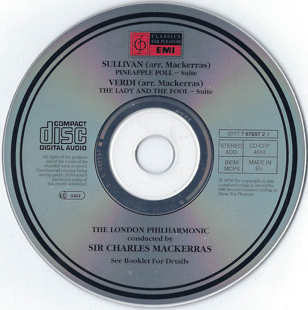 Sir Arthur Sullivan - Giuseppe Verdi - London Philharmonic Orchestra Conducted By Sir Charles Mackerras : Pineapple Poll / The Lady And The Fool (CD, Comp, RM)