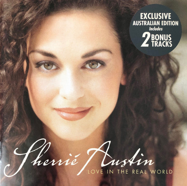 Sherrié Austin : Love In The Real World (HDCD, Album, Enh, S/Edition)