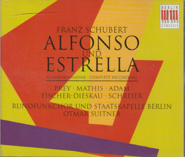 Franz Schubert - Prey* • Mathis* • Adam* • Fischer-Dieskau* • Schreier* • Rundfunkchor* Und Staatskapelle Berlin • Otmar Suitner : Alfonso Und Estrella (3xCD, Album, RE, RM)