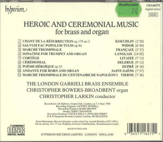 The London Gabrieli Brass Ensemble, Christopher Bowers-Broadbent, Christopher Larkin : Heroic And Ceremonial Music For Brass And Organ (CD, Album)