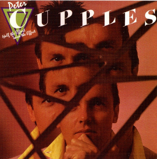 Peter Cupples : Half The Effort Twice The Effect (CD, Album, RE)