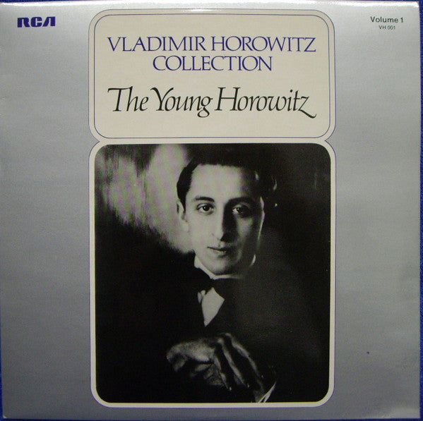 Vladimir Horowitz : Vladimir Horowitz Collection Volume 1 • The Young Horowitz (LP, Comp, Mono)