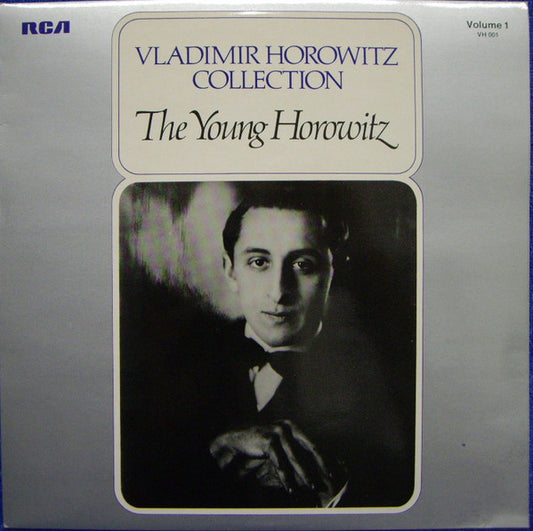 Vladimir Horowitz : Vladimir Horowitz Collection Volume 1 • The Young Horowitz (LP, Comp, Mono)