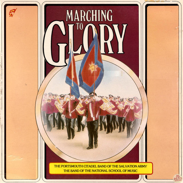Portsmouth Citadel Salvation Army Band & The Band Of The National School Of Music : Marching to Glory (LP, Album)