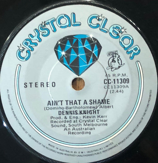 Dennis Knight : Ain't That A Shame (7")
