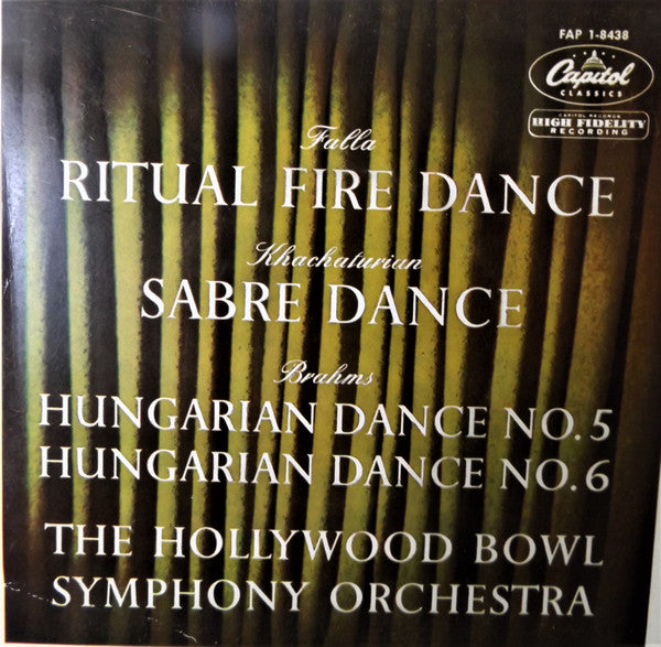 The Hollywood Bowl Symphony Orchestra : Ritual Fire Dance / Sabre Dance / Hungarian Dances 5 & 6 (7", EP, Mono)