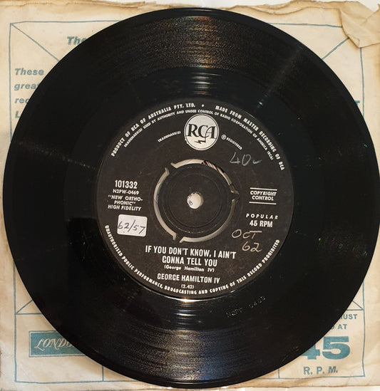 George Hamilton IV : If You Don't Know I Ain't Gonna Tell You (7", Single)