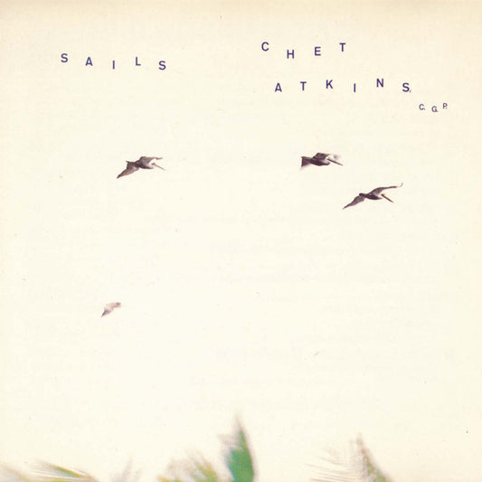 Chet Atkins C.G.P.* : Sails (CD, Album)