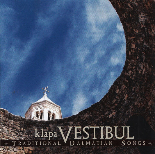 Klapa Vestibul : Traditional Dalmatian Songs (CDr)