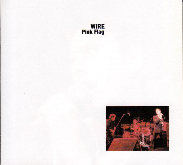 Wire : Pink Flag (CD, Album, RM, Dig)