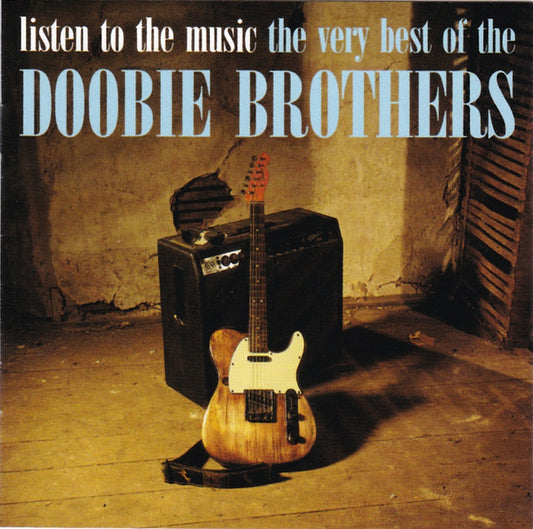 The Doobie Brothers : Listen To The Music · The Very Best Of The Doobie Brothers (CD, Comp, RE)