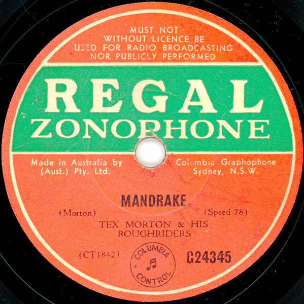 Tex Morton With His Roughriders / Tex Morton (2) & Sister Dorrie With Tex Morton With His Roughriders : Mandrake / Don't Say Goodbye (Shellac, 10")