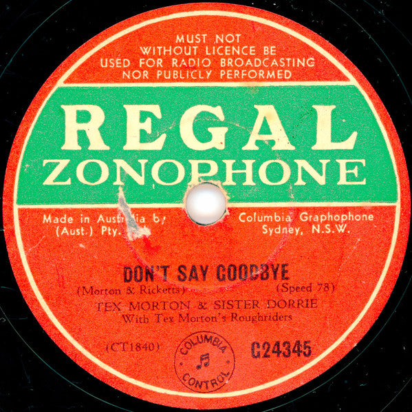 Tex Morton With His Roughriders / Tex Morton (2) & Sister Dorrie With Tex Morton With His Roughriders : Mandrake / Don't Say Goodbye (Shellac, 10")