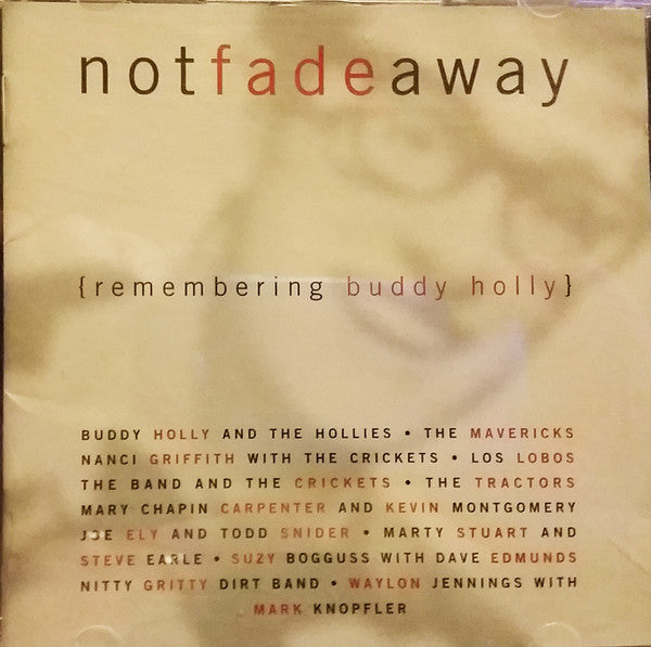 Various : Not Fade Away {Remembering Buddy Holly} (CD, Album)