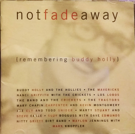 Various : Not Fade Away {Remembering Buddy Holly} (CD, Album)