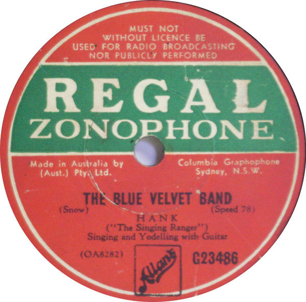 Hank "The Singing Ranger"* : The Blue Velvet Band / Blue For Old Hawaii (Shellac, 10", RP)