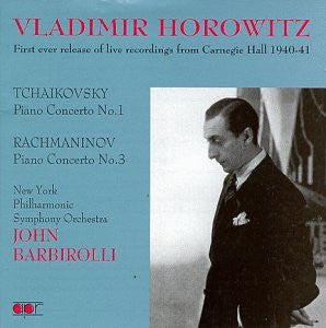 Tchaikovsky*, Rachmaninov* - Vladimir Horowitz, New York Philharmonic Symphony Orchestra*, John Barbirolli* : Piano Concerto No. 1 / Piano Concerto No. 3 (CD, Album)