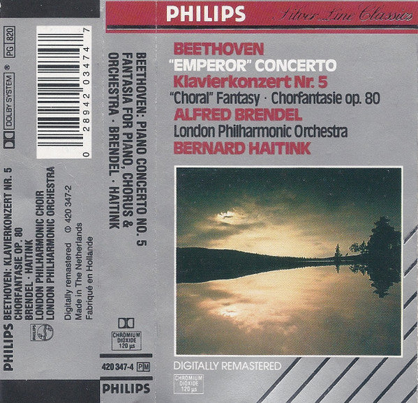 Ludwig Van Beethoven, Alfred Brendel, London Philharmonic Orchestra, Bernard Haitink : "Emperor" Concerto • Klavierkonzert Nr. 5 / "Choral" Fantasy • Chorfantasie Op. 80 (Cass, Comp, RM, Dol)