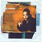 K. Hand* : The Art Of Music (CD, Album)