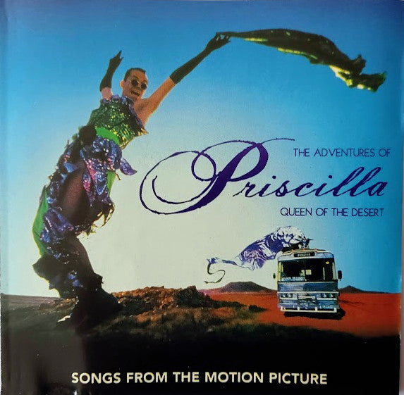 Various : The Adventures Of Priscilla: Queen Of The Desert (Songs From The Motion Picture) (CD, Comp)