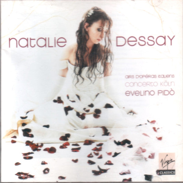 Natalie Dessay, Concerto Köln, Evelino Pidò : Airs D'Opéras Italiens (CD, Album, Enh)