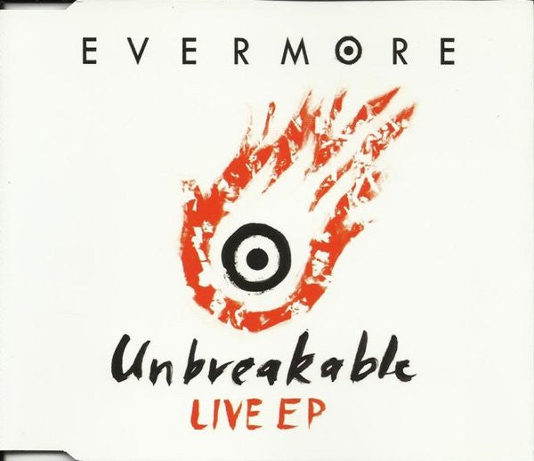 Evermore : Unbreakable Live EP (CD, EP)