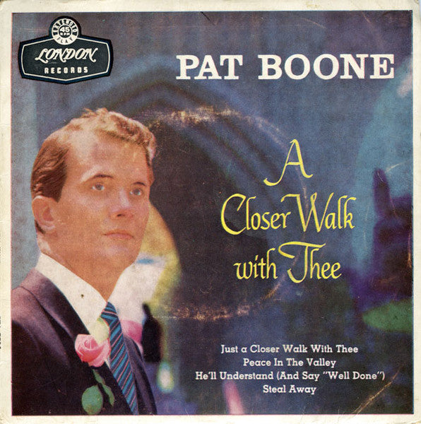 Pat Boone : A Closer Walk With Thee (7", EP, RE, Sol)